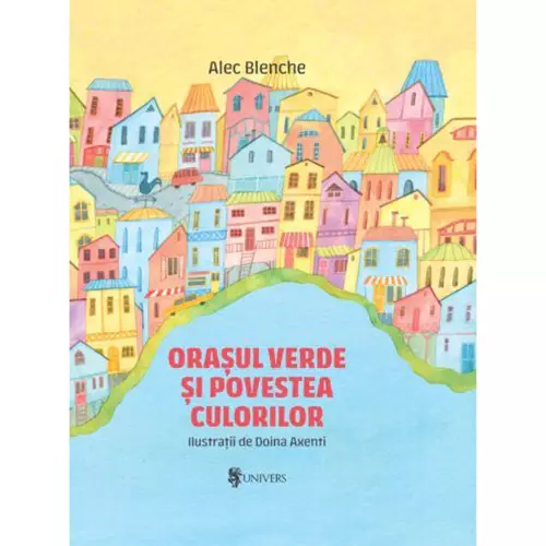Poze Orasul verde si povestea culorilor, Alec Blenche