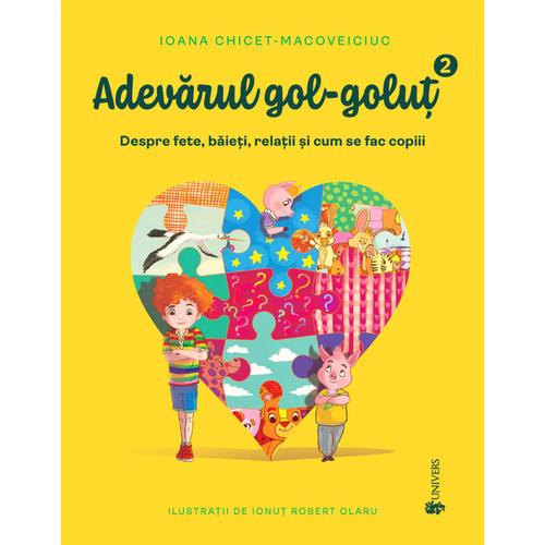 Poze Adevarul gol-golut vol II. Despre fete, baieti, relatii si cum se fac copiii, Ioana Chicet-Macoveiciuc