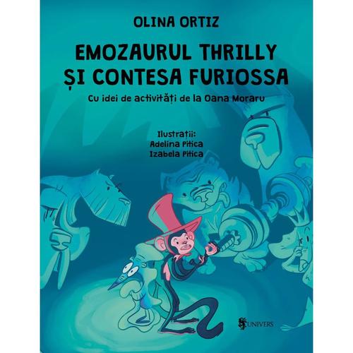 Poze Emozaurul Thrilly si Contesa Furiossa, Olina Ortiz